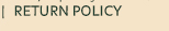 Return Policy